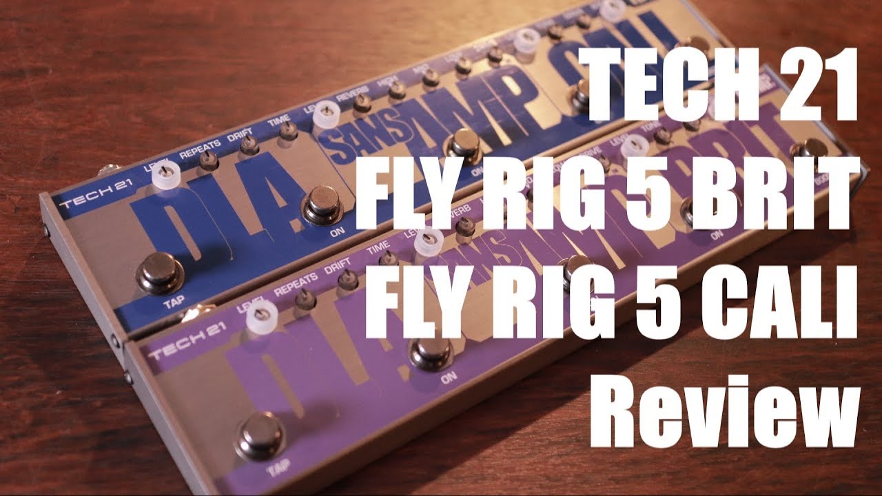 TECH21 FLY RIG 5 BRIT/CALI Effects Pedal Review - YouTube