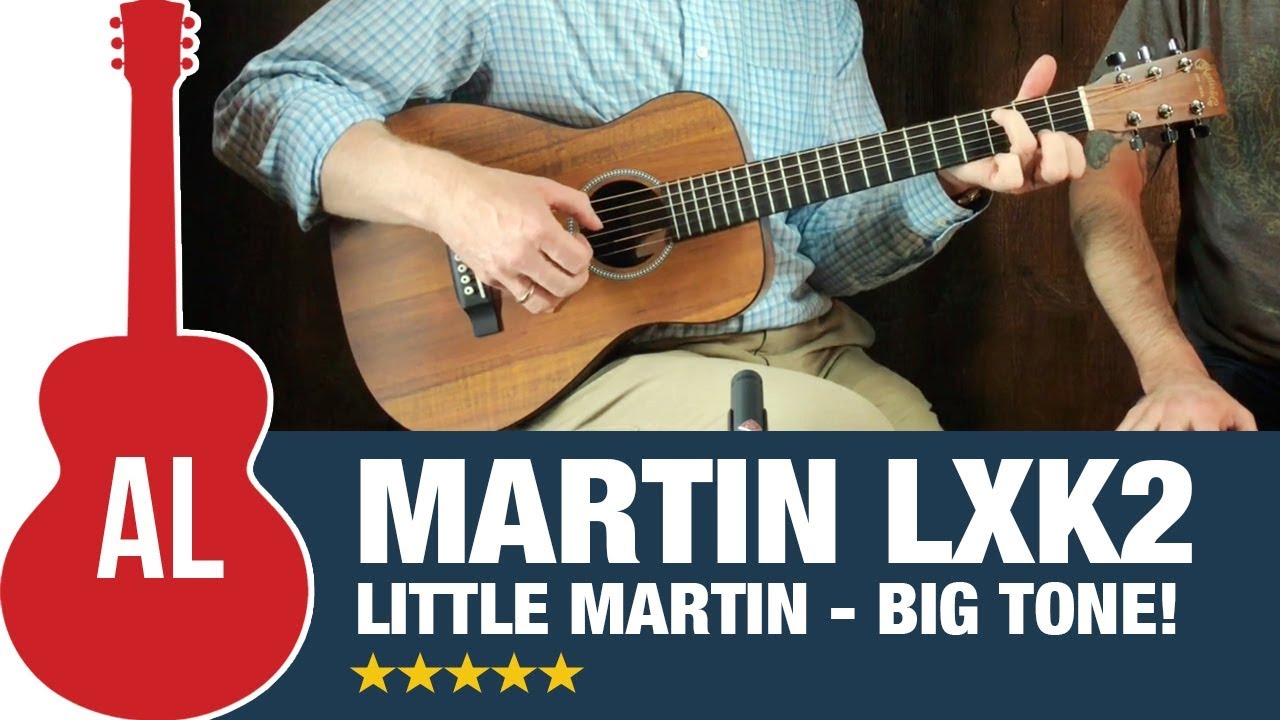 Martin LXK2 - Little Martin with Big Tone! - YouTube