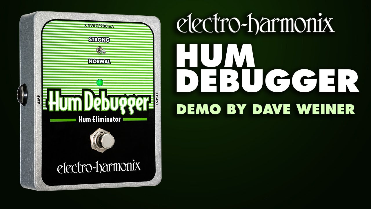 Electro-Harmonix Hum Debugger Hum Eliminator Pedal (Demo by Dave