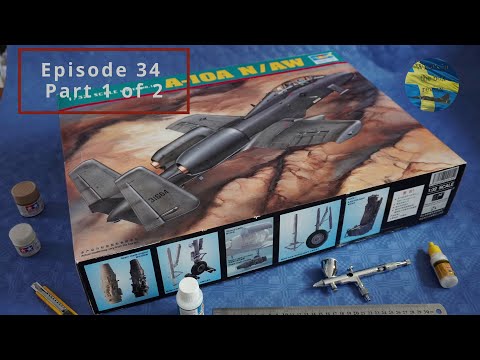 Episode 34 Part 1 of 2: A-10A N/AW. Trumpeter. 1:32 scale. Kit n