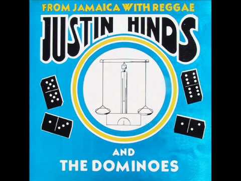 Justin Hinds & The Dominoes - Oh What A Feeling - YouTube