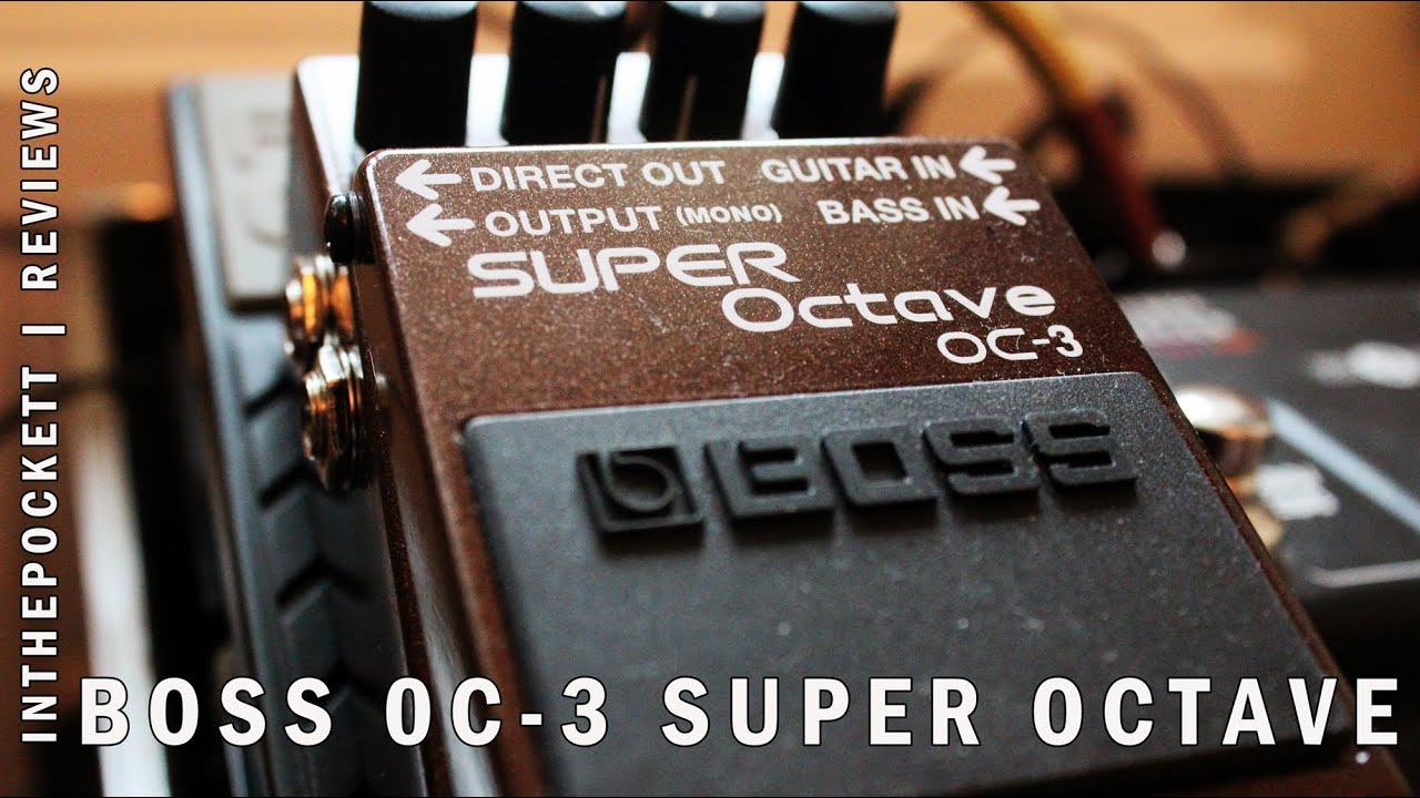 BOSS OC-3 Super Octave | Bass Demo & Review - YouTube