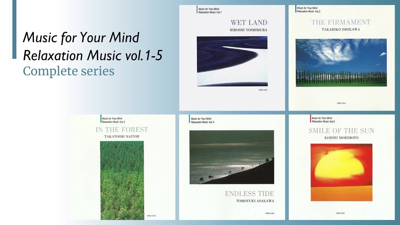 Music for Your Mind - Relaxation Music vol.1-5 (complete series