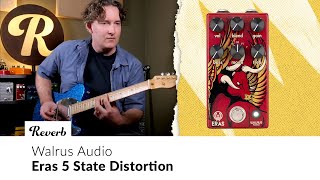 Walrus Audio Eras Five-State Distortion | Tone Report Demo - YouTube