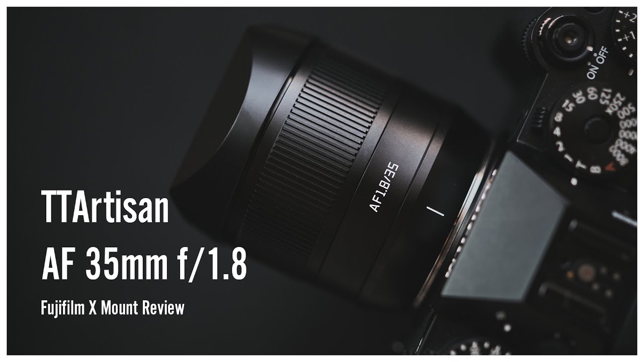 TTArtisan 35mm f/1.8 AF Review (Fujifilm X) - YouTube
