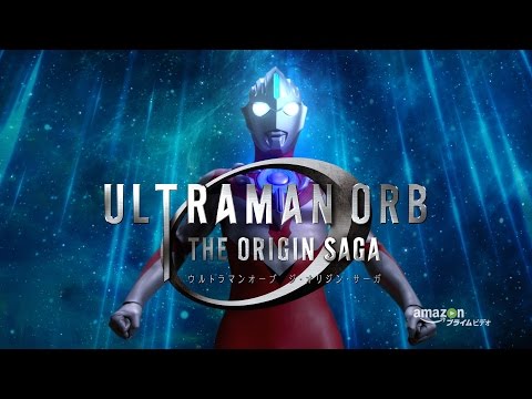 Ultraman Orb The origin Saga