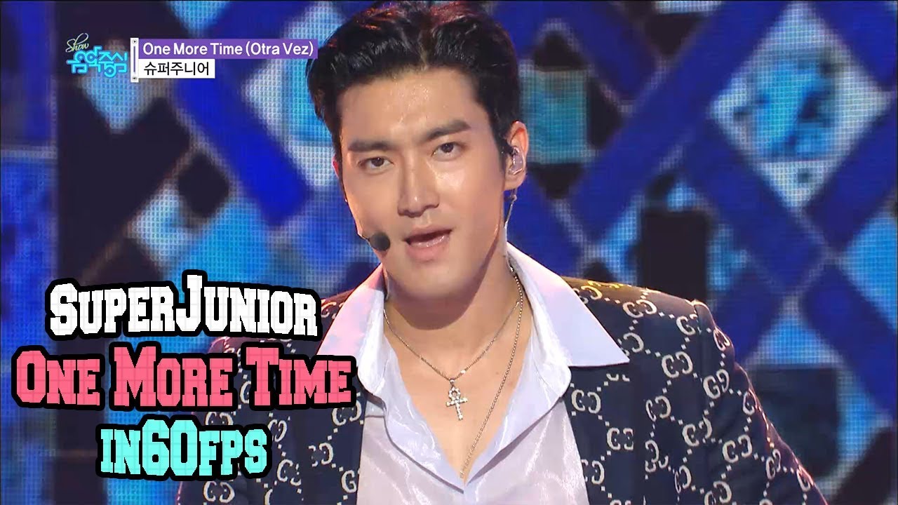 60FPS 1080P | SUPERJUNIOR - One More Time(Otra Vez), 슈퍼주니어