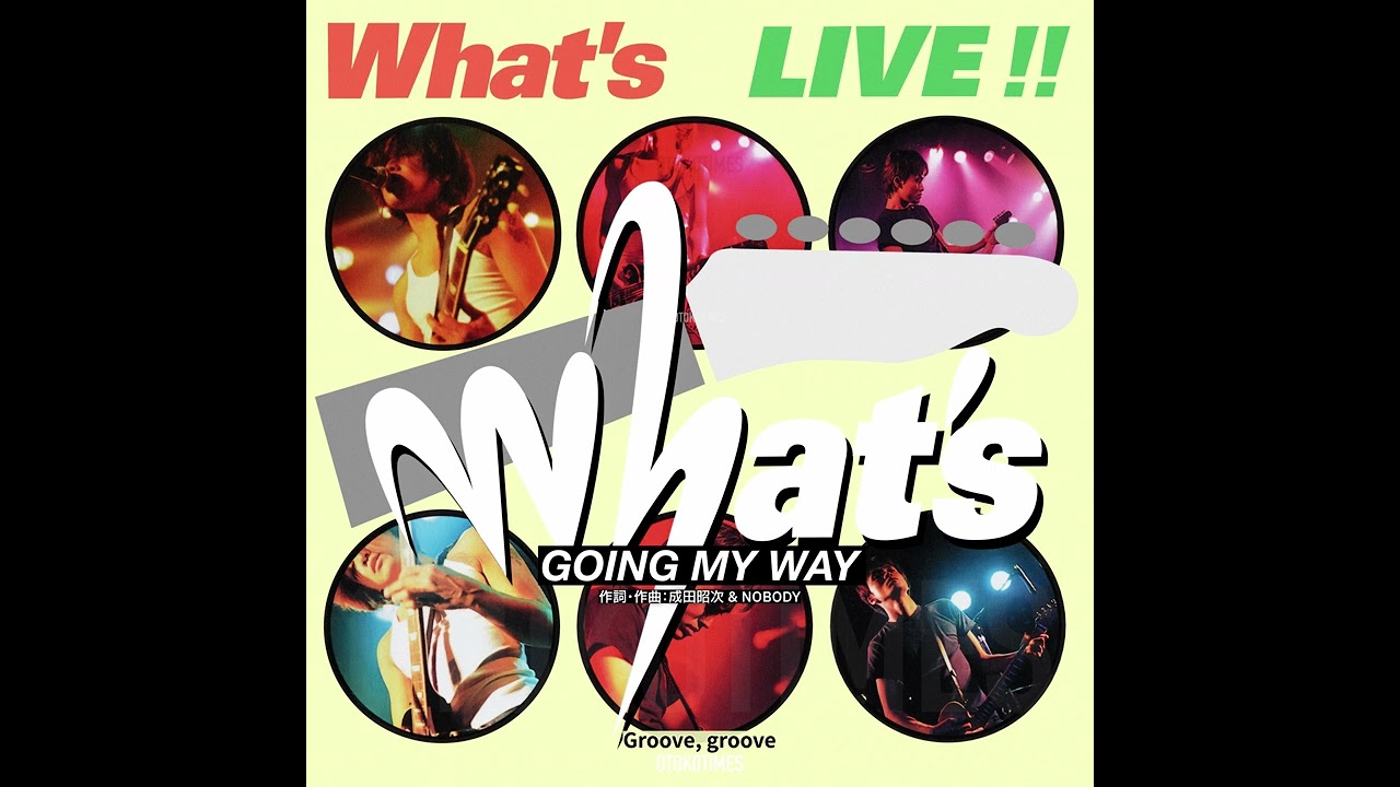 GOING MY WAY（from LIVE!!／What's - 成田昭次） - YouTube