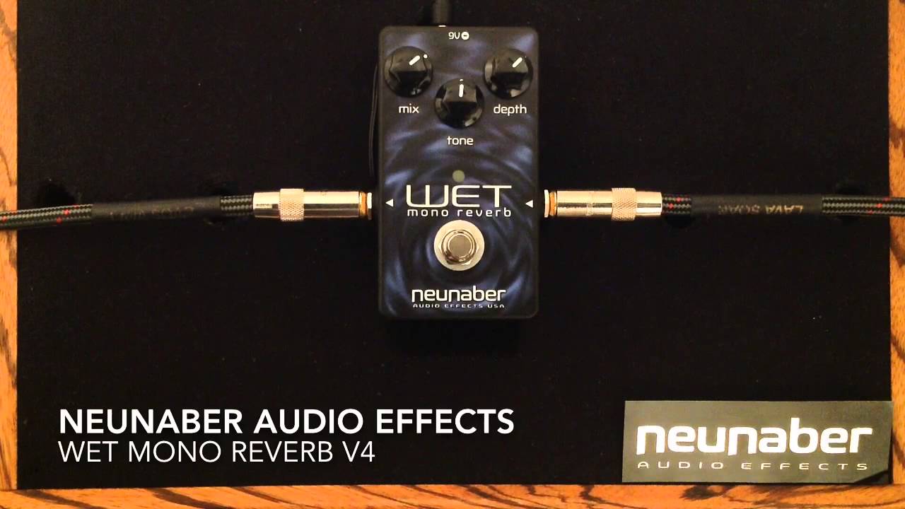 Mono Wet Reverb V4 Neunaber Audio Effects - YouTube