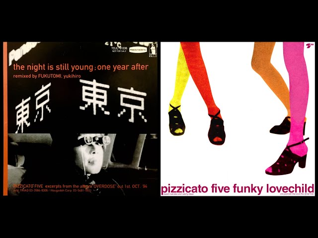 ピチカート・ファイヴ Pizzicato 5 東京は夜の七時（ファンキー・ラヴ