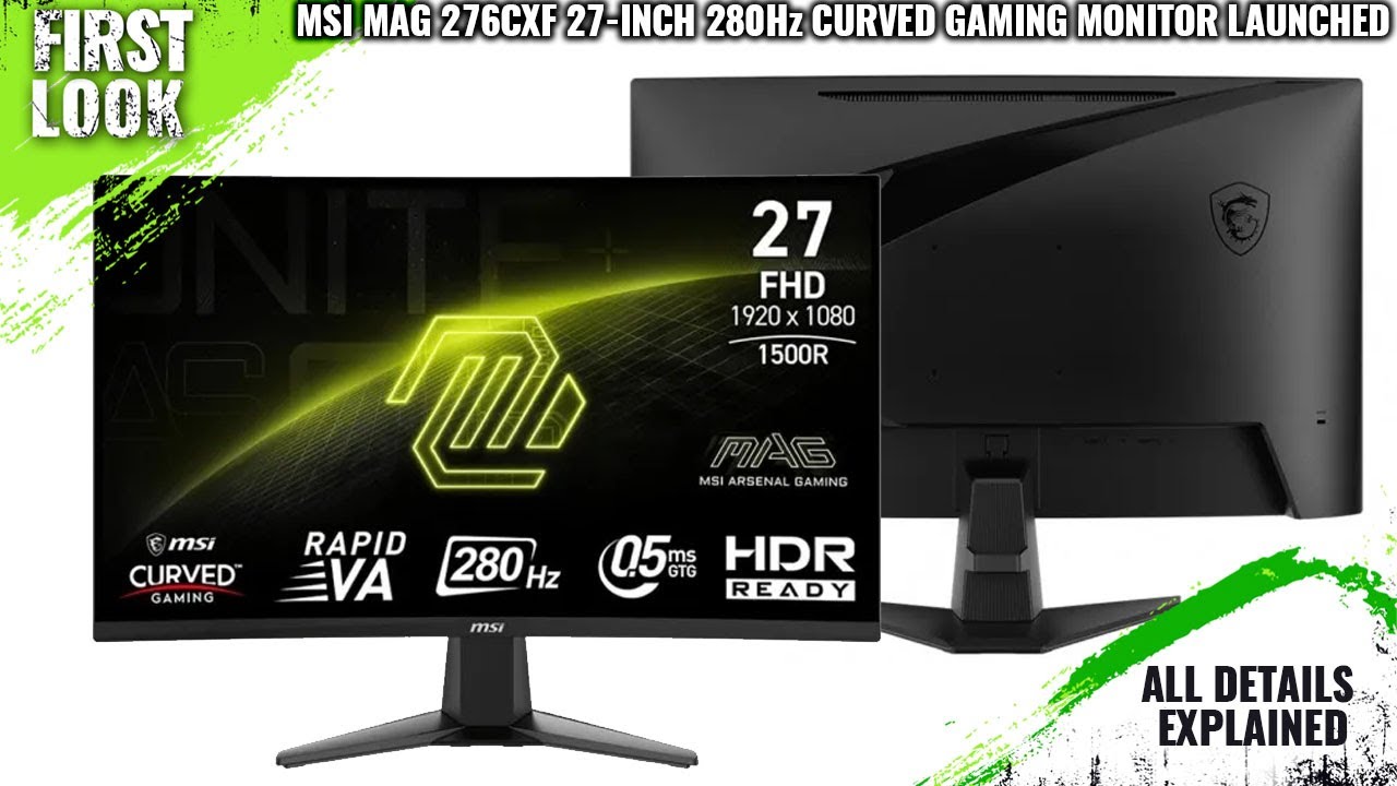 MSI MAG 276CXF 27-Inch 280Hz Curved Gaming Monitor Launched