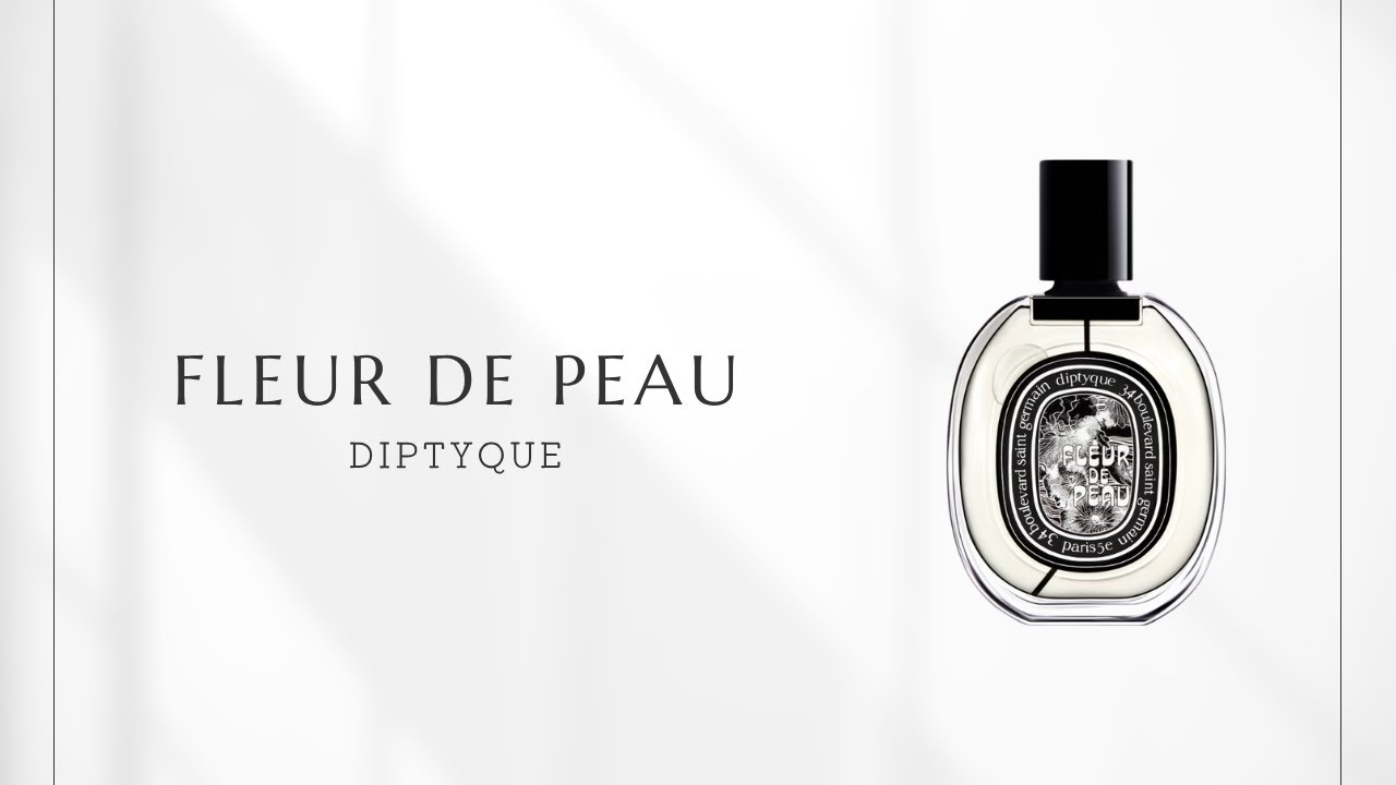 No. 8] Diptyque Fleur de Peau | The allure of skin scents with a
