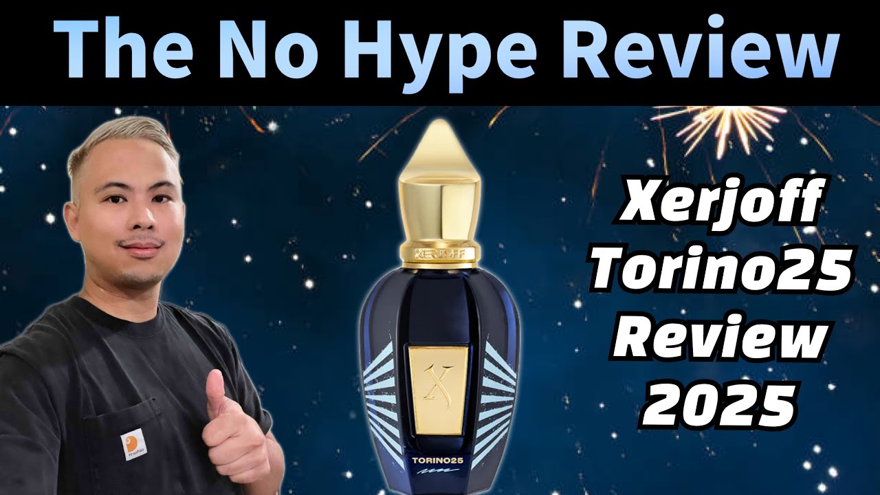 NEW XERJOFF TORINO25 REVIEW 2025 | THE HONEST NO HYPE FRAGRANCE
