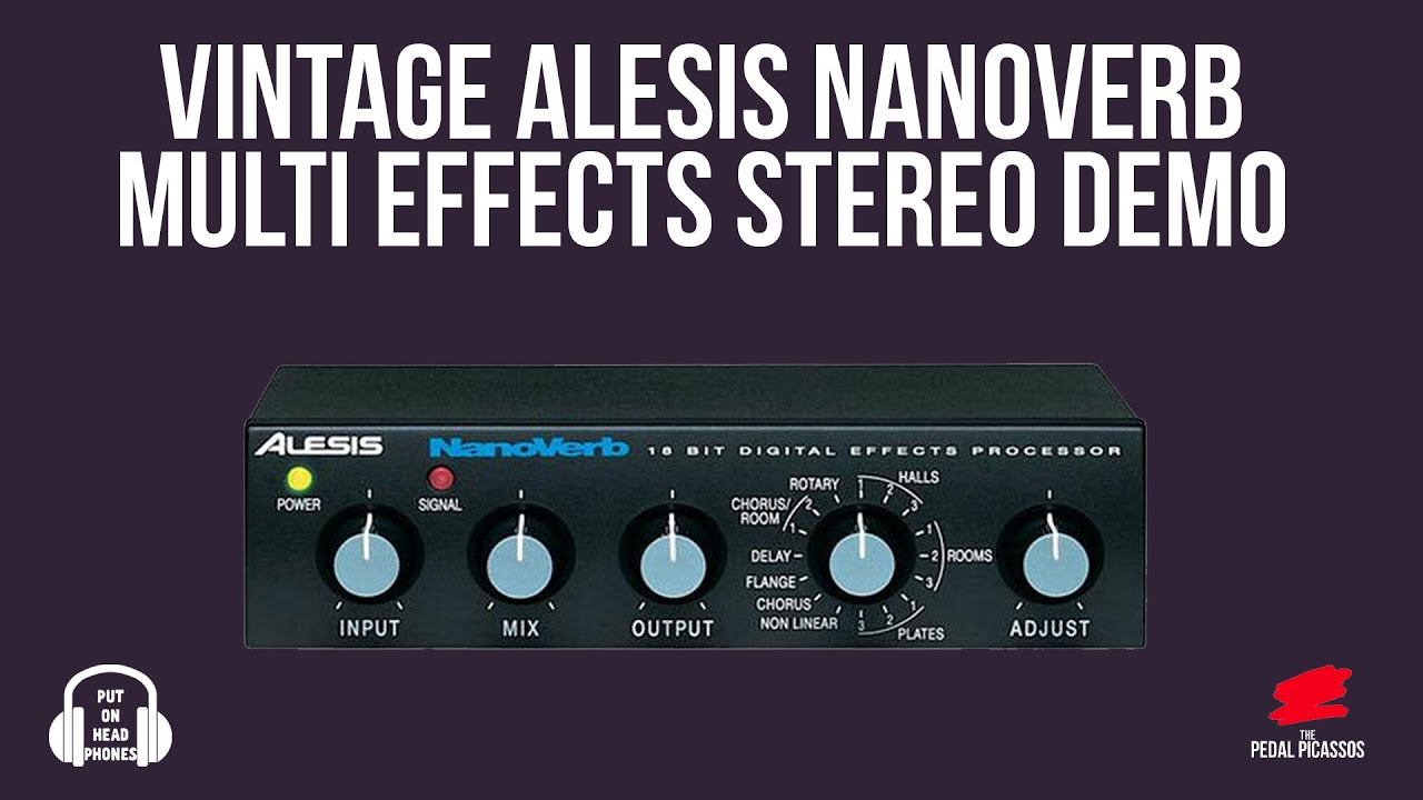 VINTAGE ALESIS NANOVERB FULL STEREO DEMO - YouTube