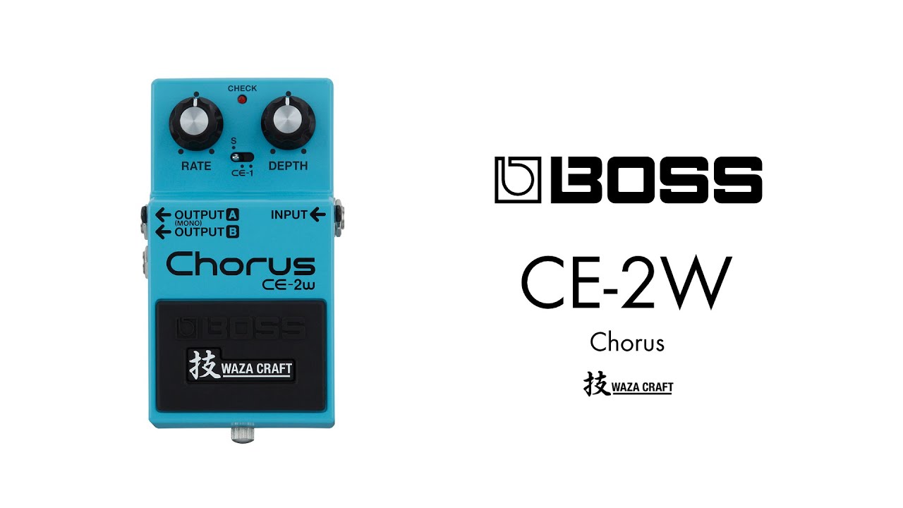 エフェクター 試奏動画】BOSS CE-2W Chorus Waza Craft 技クラフト