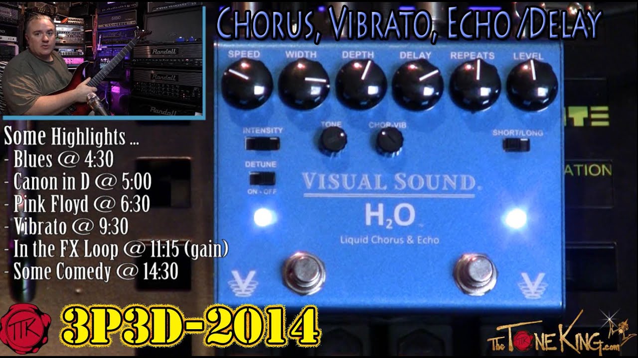 TONE RICH! Visual Sound H2O Liquid Chorus & Echo V3 : 3P3D'14