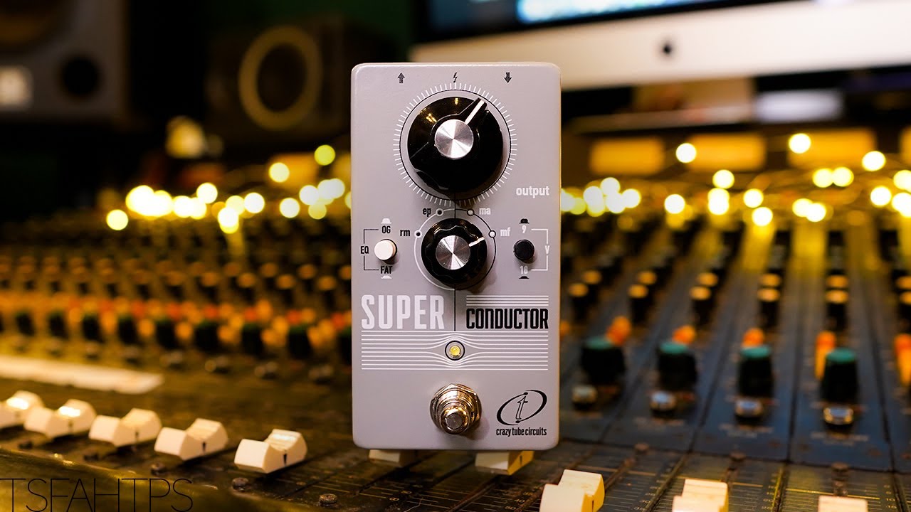 Super Conductor — Crazy Tube Circuits