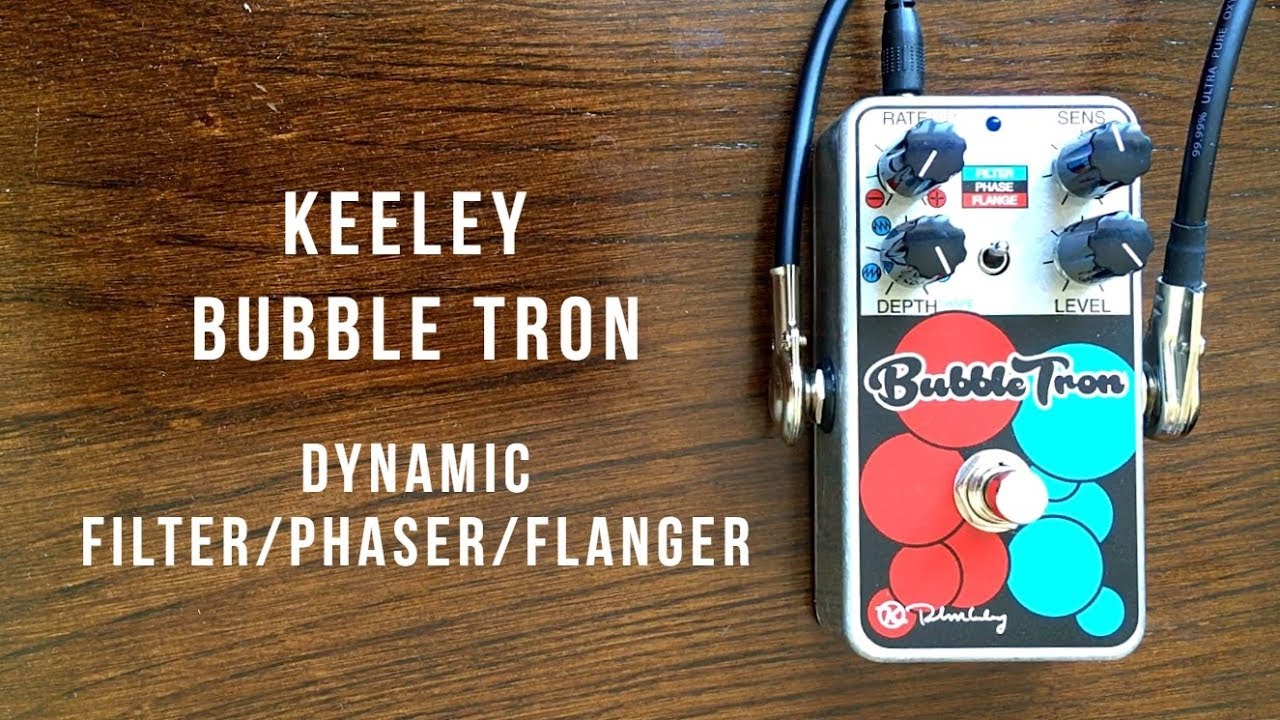 Keeley Bubble Tron Dynamic Filter, Phaser, Flanger Demo (with All