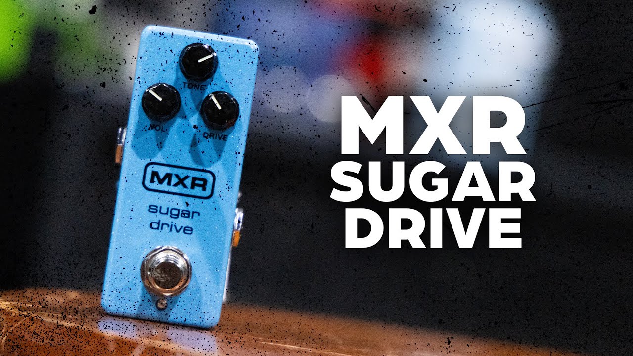 MXR Sugar Drive - YouTube