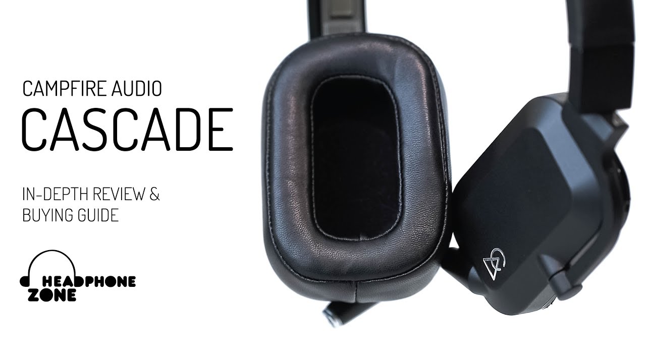 Campfire Audio Cascade: In-Depth Review & Buying Guide - YouTube