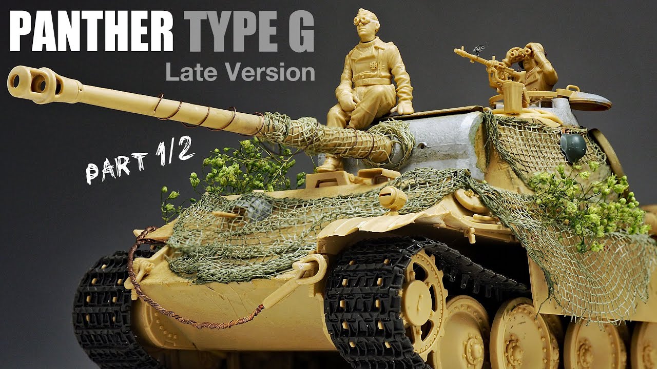 Panther Type G Late Version - Part 1 - 1/35 Tamiya - Tank Model