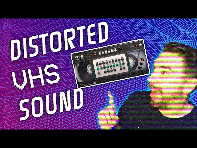 How To Add A VHS Distortion Sound To Your Music [Synthwave Tip