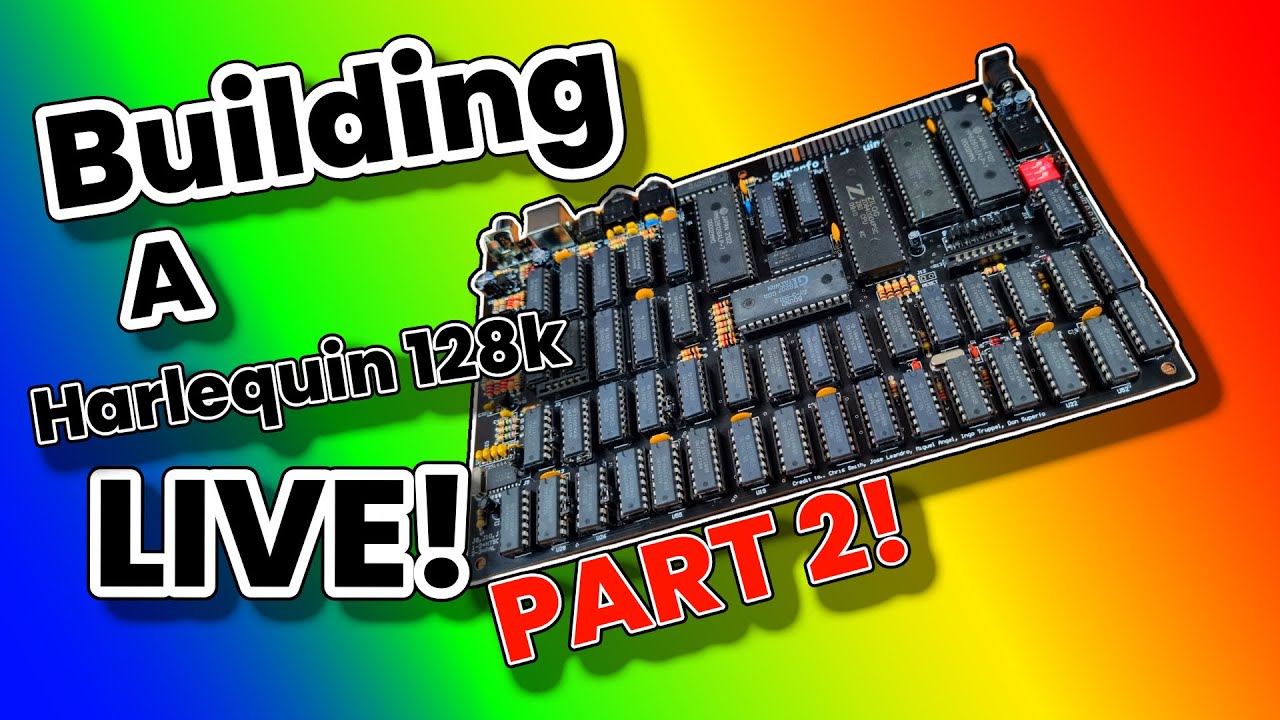 FINISH Building a ZX Harlequin 128k LIVE! Part 2 - YouTube