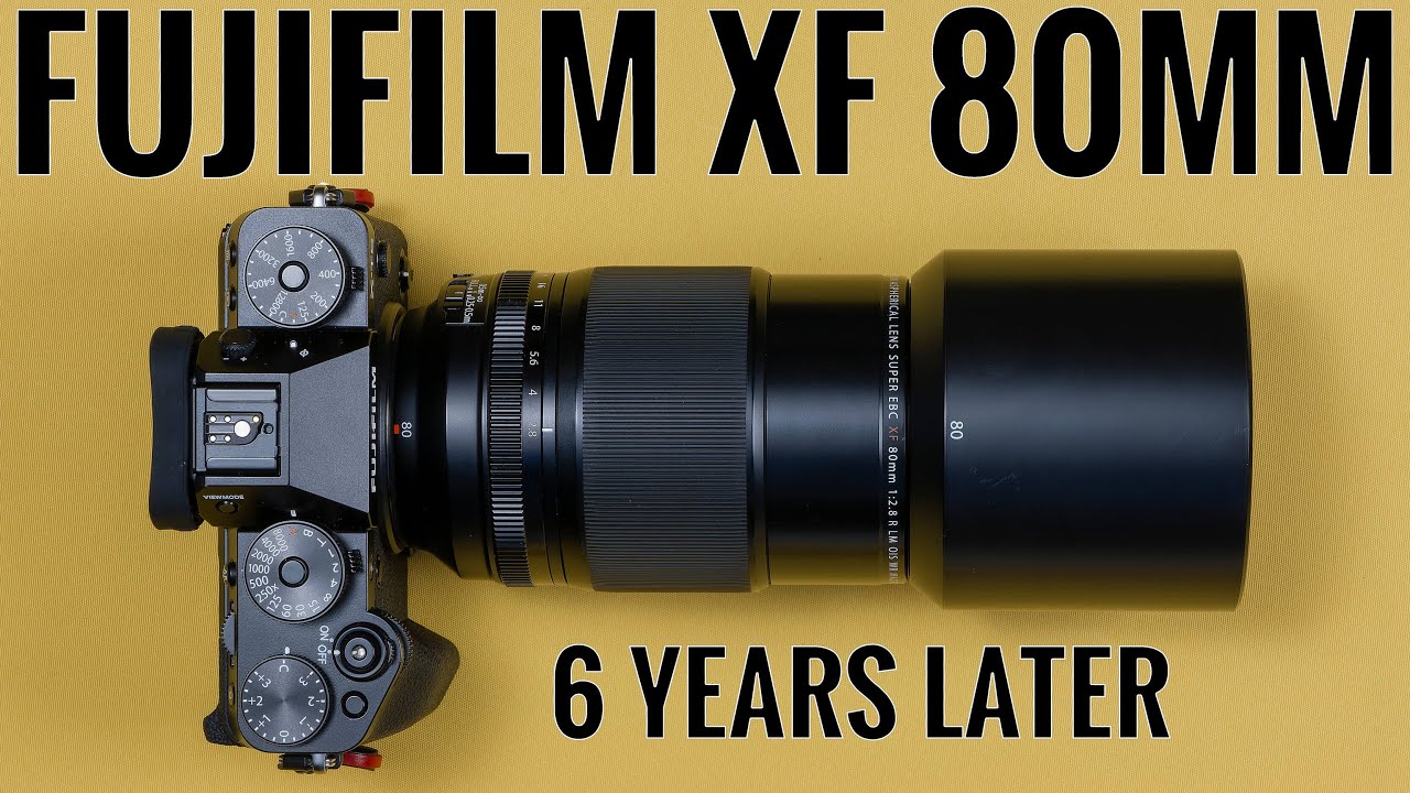 Fujifilm XF 80mm f2.8 R LM OIS WR 6 Years Later - YouTube