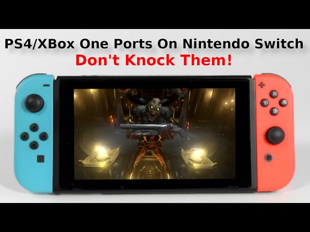 PS4 Ports On Nintendo Switch. Don't Knock Them. They Are Amazing