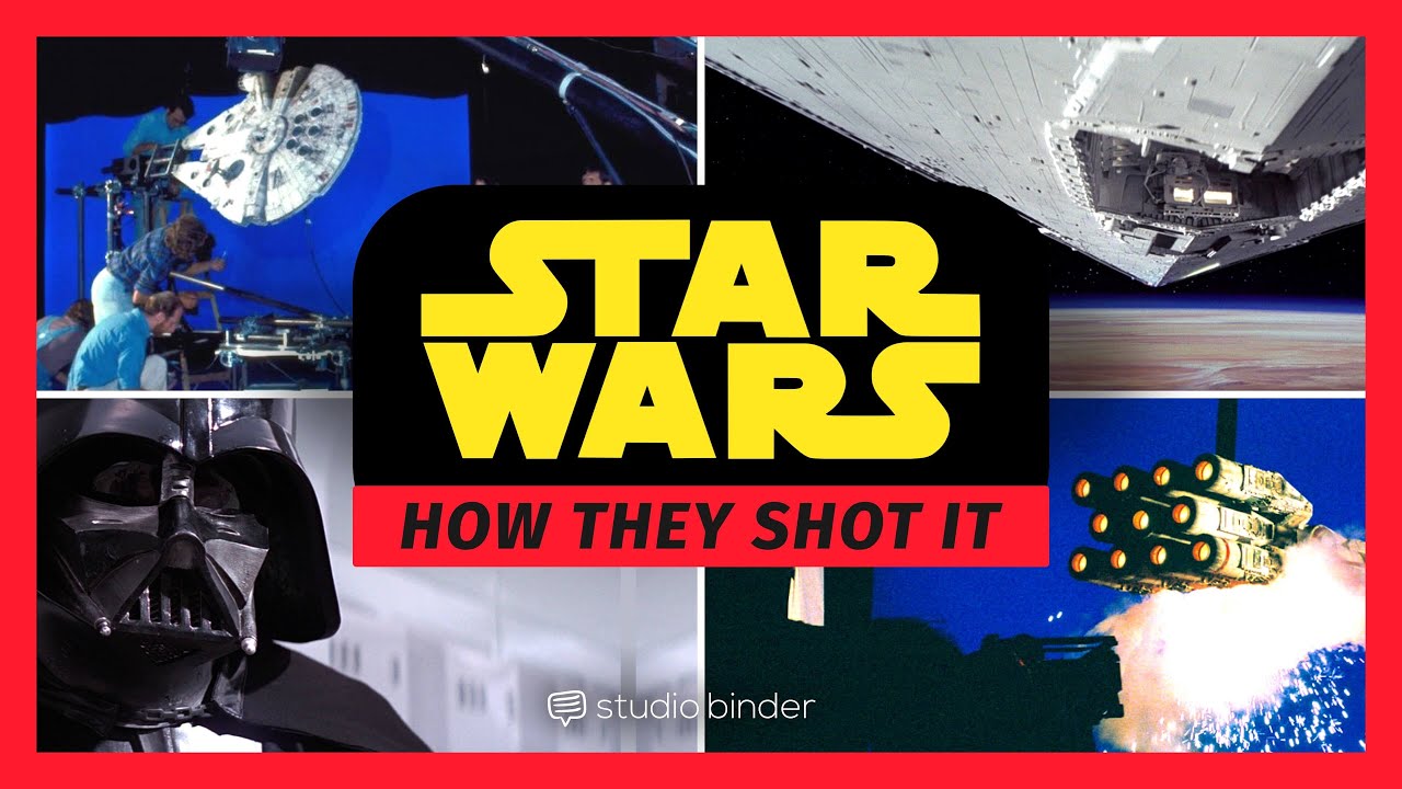 The Making of Star Wars — Pioneering Special Effects, VFX, and