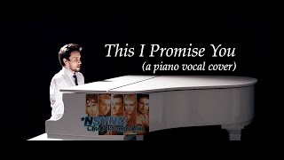 Nsync - This I Promise You (piano/vocal cover) - YouTube