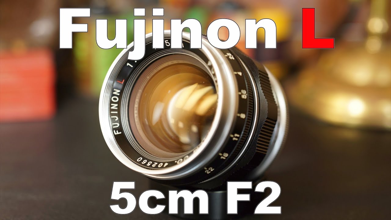 Fujinon L 5cm F2 開放F2~F22の作例比較 HD 720p - YouTube
