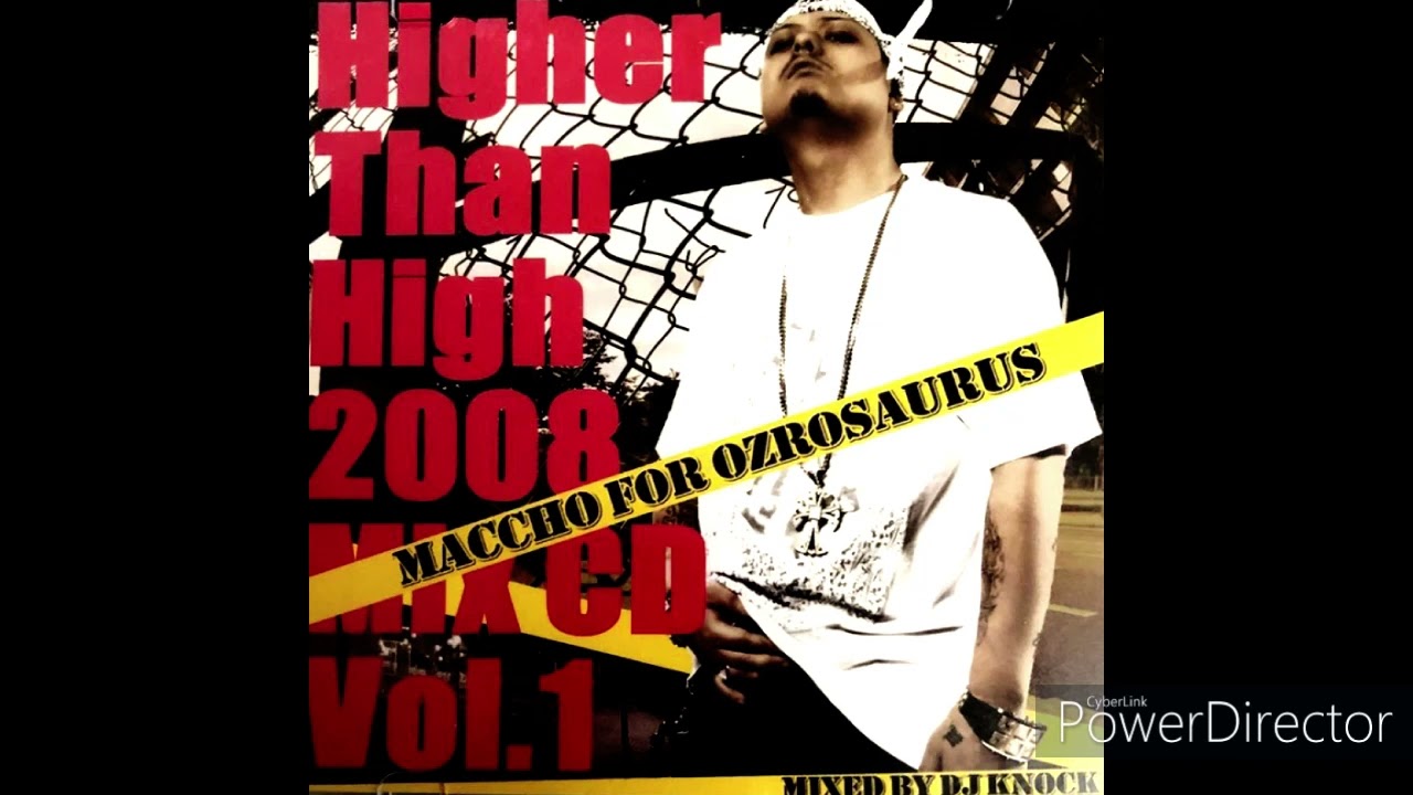 Higher Than High 2008 MIX CD Vol.1 / MACCHO - YouTube