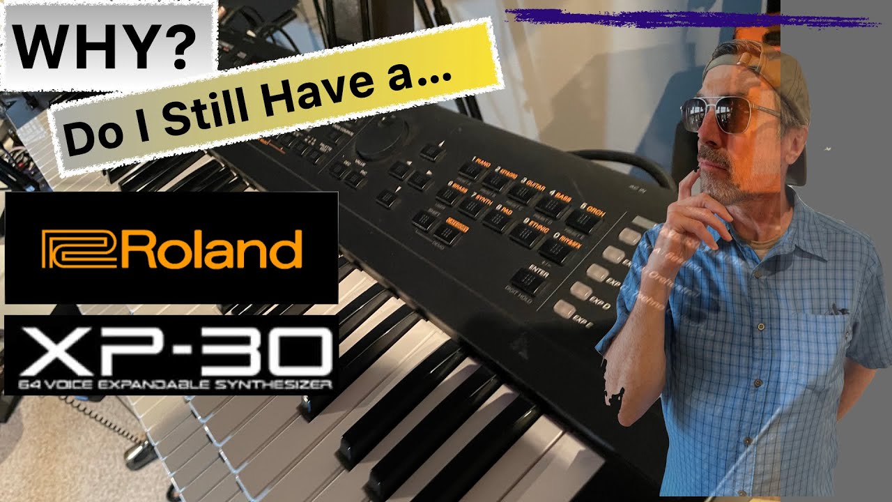 Roland XP 30 | Why do I still have one? - YouTube