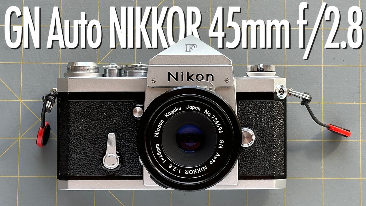 GN Auto NIKKOR 45mm Ff/2.8 Lens - YouTube