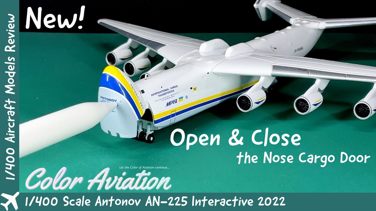 How to Open and Close the New 1/400 Scale Interactive Antonov AN
