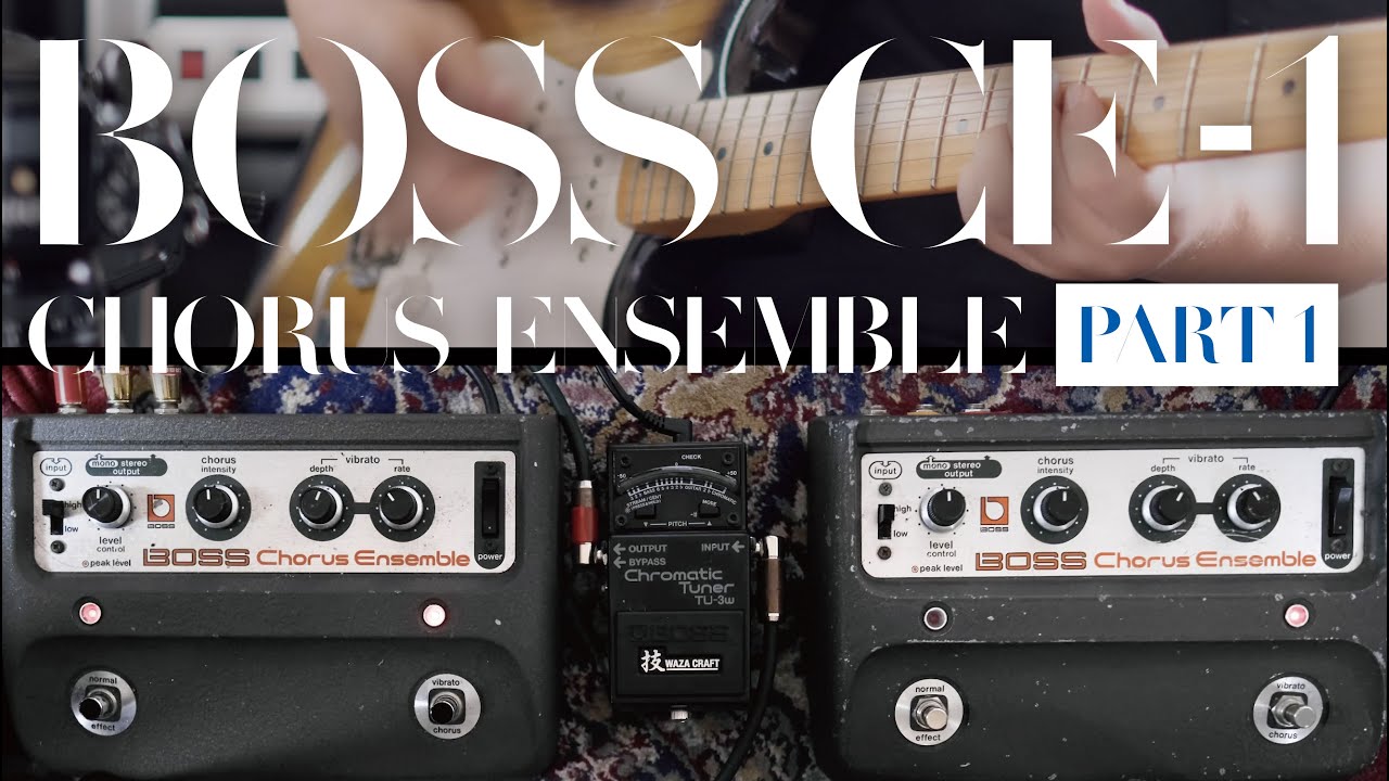 BOSS CE-1【Part 1】