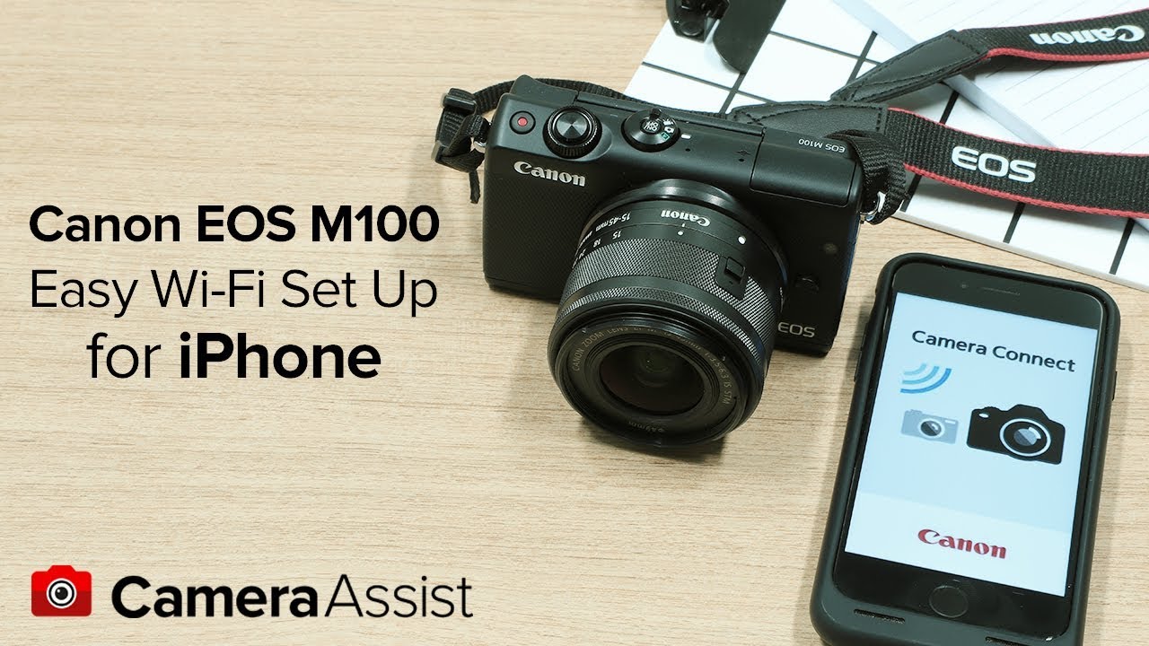 Connect your Canon EOS M100 to your iPhone via Wi-Fi - YouTube