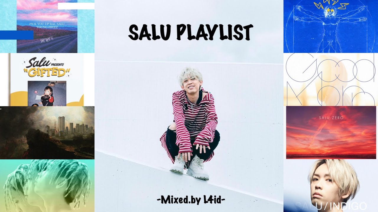 日本語ラップMIX】SALU PLAYLIST -Japanese Hiphop mix- - YouTube