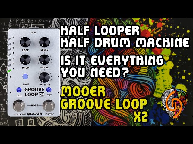 Half Looper, Half Drum Machine. Is it Everything You Need? Mooer