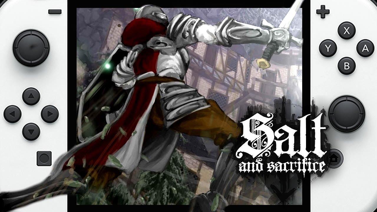 Salt and Sacrifice - Nintendo Switch Gameplay - YouTube