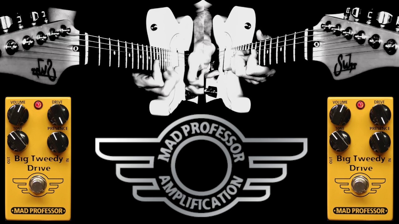 Mad Professor Big Tweedy Drive - YouTube