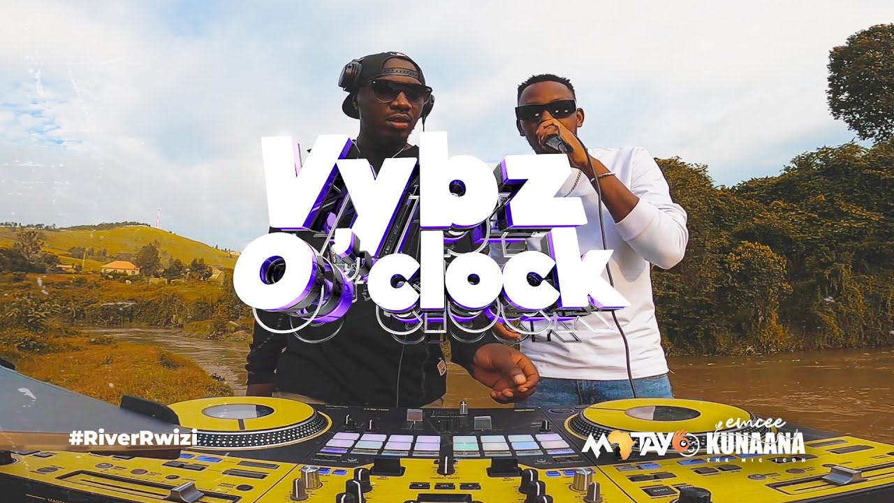 Vybz O'clock #RiverRwizi With Dj Mats & Kunaana Mc - YouTube