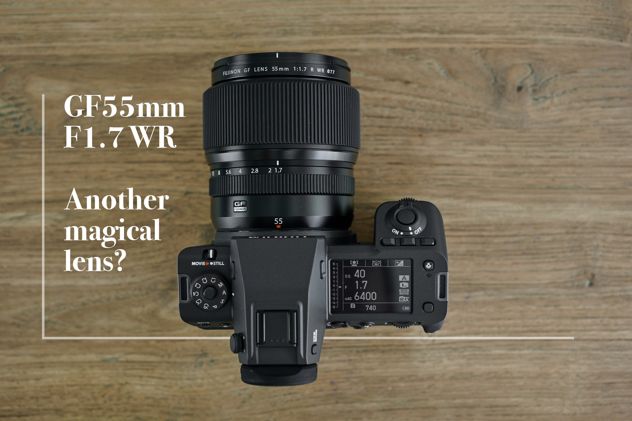 GF55mm F1.7 WR. Another magical lens? – FujiFanBoys