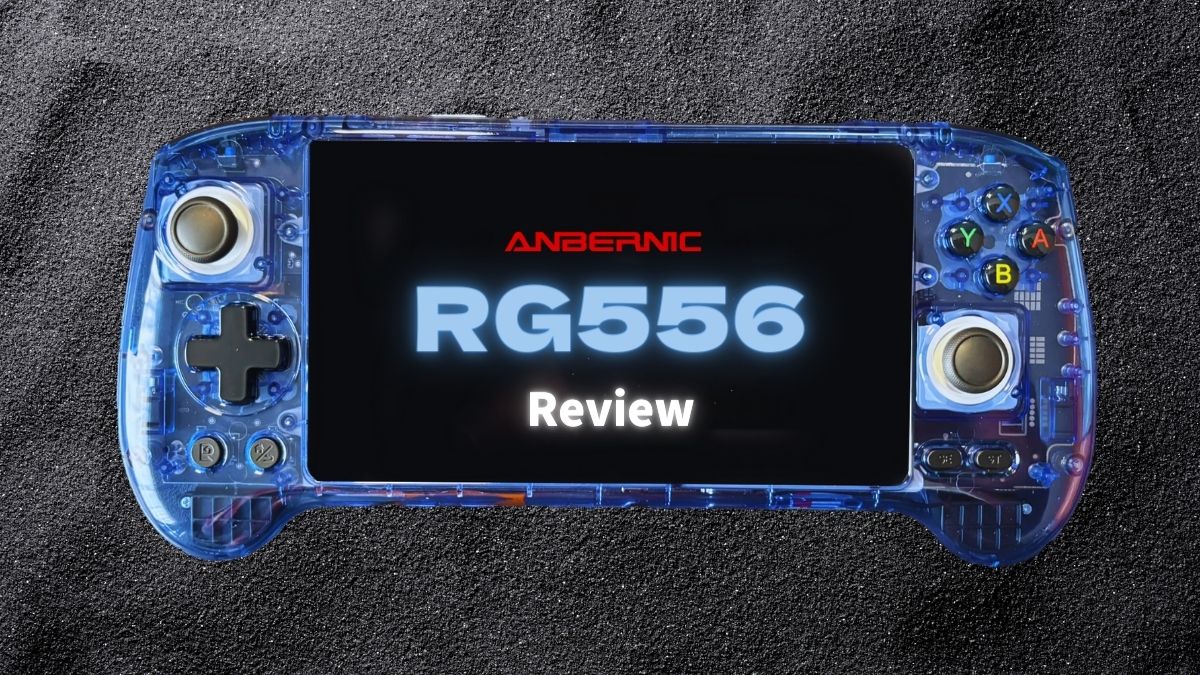 ANBERNIC RG556 Review 実機を見ればみんな好きになると思うんだ
