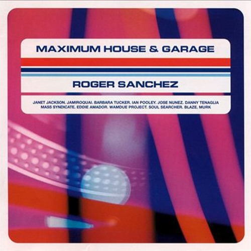 Listen to 014 - Maximum House & Garage - Roger Sanchez - Disc Two