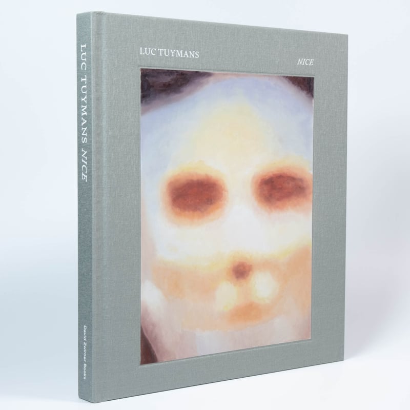 Luc Tuymans: Nice | Art Book Iskusstvo