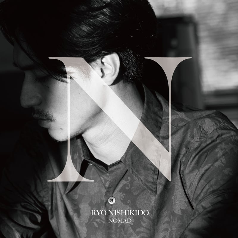 NOMAD」通常盤（CD） | RYONISHIKIDO OFFICIAL STORE