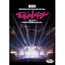 Amazon.co.jp: BiSH NEVERMiND TOUR RELOADED THE FiNAL 