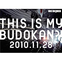 Amazon.co.jp: LIVE DVD 「THIS IS MY BUDOKAN?!2010.11.28」 : ONE OK
